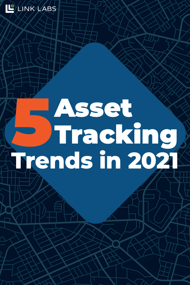 5 Asset Tracking Trends 5 Asset Tracking Trends