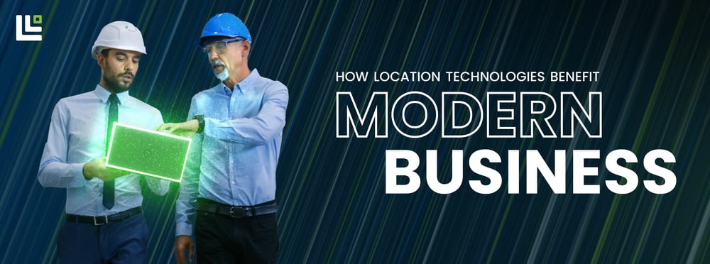 Location technologies are improving manufacturing and logistics operations